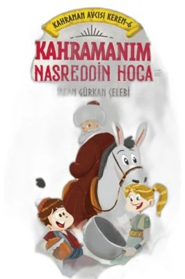 KAHRAMANIMNASREDDİN HOCA- KAHRAMANAVCISI KEREM