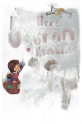 HAYALLERE UÇURAN KANATLAR