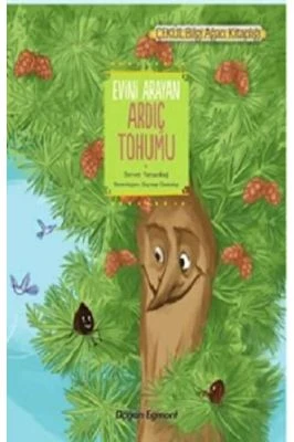 EVİNİ ARAYAN ARDIÇ TOHUMU