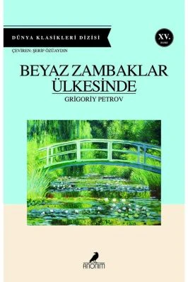 BEYAZ ZAMBAKLAR ÜLKESINDE