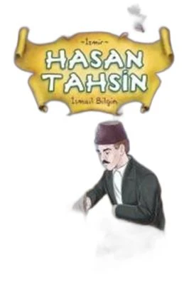 HASAN TAHSIN - KURTULUŞUN KAHRAMANLARI 1 (4)
