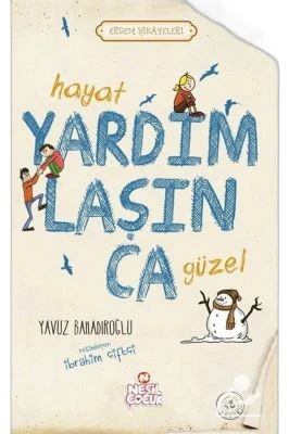 HAYAT YARDIMLAŞINCA GÜZEL