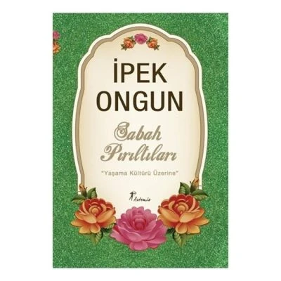 İPEK ONGUN-SABAH PIRILTILARI