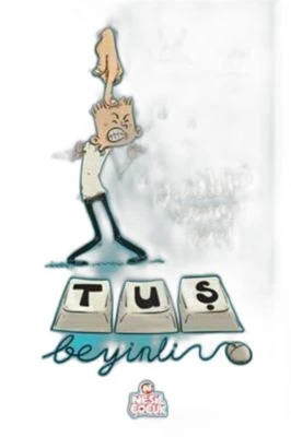 TUŞ BEYİNLİ-1 GICIKLIĞIN LÜZUMU VAR!