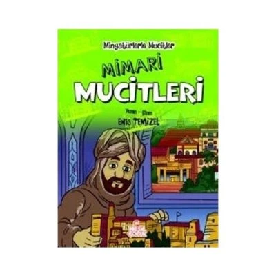 MİNYATÜRLERLE MİMARİ MUCİTLERİ