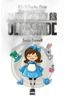 ALICE HARIKALAR ÜLKESINDE