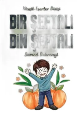 BIR ŞEFTALI BIN ŞEFTALI