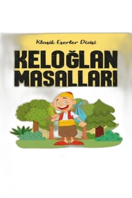 KELOĞLAN MASALLARI