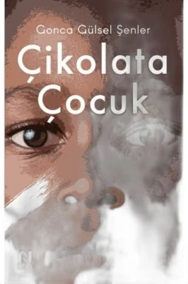 ÇİKOLATA ÇOCUK /NESİL