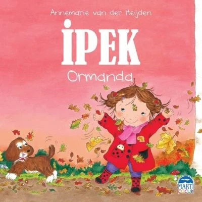 İPEK – ORMANDA