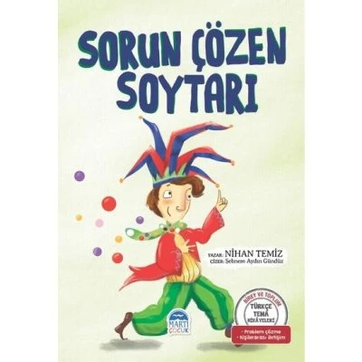 TÜRKÇE TEMA HİKAYELERİ - SORUN ÇÖZEN SOYTARI