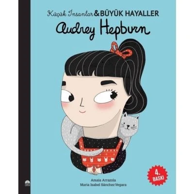 AUDREY HEPBURN - KÜÇÜK İNSANLAR BÜYÜK HAYALLER