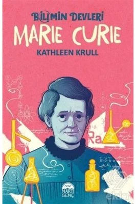 BİLİMİN DEVLERİ –MARİE CURİE