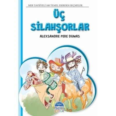 100 TEMEL ESERDEN SEÇMELER-ÜÇ SİLAHŞÖRLER