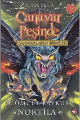 CANAVAR PEŞINDE 55 - ÖLÜMCÜL BAYKUŞ NOKTILA