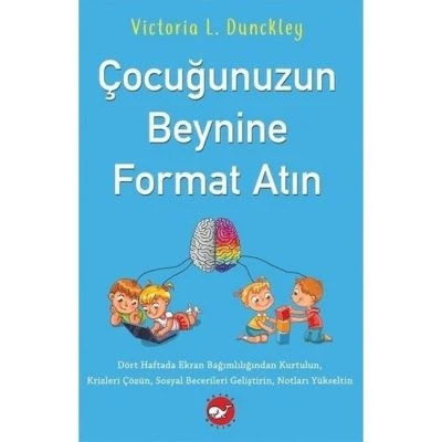 ÇOCUĞUNUZUN BEYNINE FORMAT ATIN