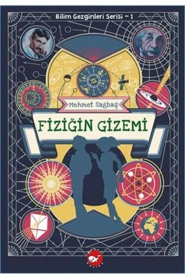 BILIM GEZGINLERI SERISI 1 - FIZIĞIN GIZEMI