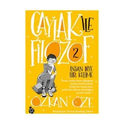 ÇAYLAK ILE FILOZOF 2 - İNSAN DIYE BIR KELIME