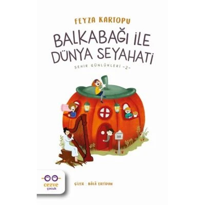 BALKABAĞI ILE DÜNYA SEYAHATI – ŞEHIR GÜNLÜKLERI 2