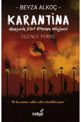 KARANTİNA ÜÇÜNCÜ PERDE