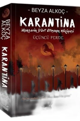 KARANTİNA- ÜÇÜNCÜ PERDE CİLTSİZ