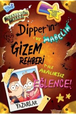 DISNEY – ESRARENGIZ KASABA - DIPPER VE MABELIN GIZEMREHBERI ILE ARALIKSIZ EĞLENCE