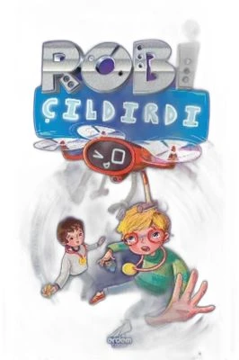 ROBI ÇILDIRDI