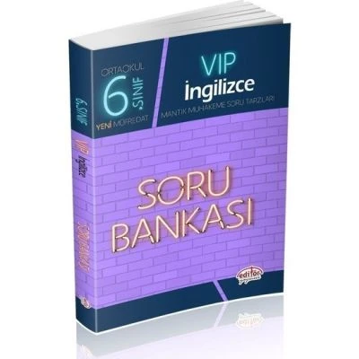 EDİTÖR VİP 6 İNGİLİZCE SORU BANKASI