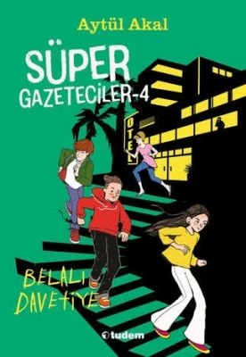 SÜPER GAZETECILER - 4 BELALI DAVETIYE