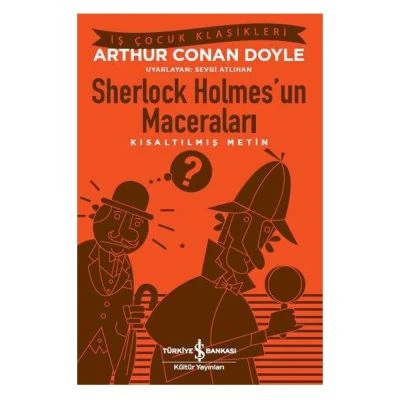 SHERLOCK HOLMES’UN MACERALARI