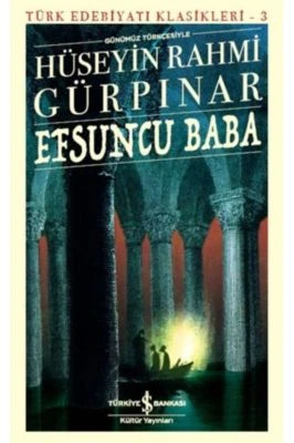 EFSUNCU BABA (GÜNÜMÜZ TÜRKÇESIYLE)