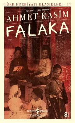 GÜNÜMÜZ TÜRKÇESIYLE FALAKA - TÜRK EDEBIYATI KLASIKLERI 17