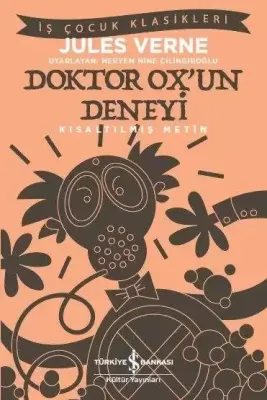 DOKTOR OX’UN DENEYİ (KISALTILMIŞ METIN)
