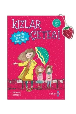 KIZLAR ÇETESİ-CARLOTTA VE YENİ DOSTLUKLAR