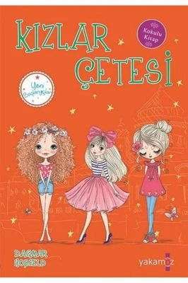 KIZLAR ÇETESI 5 - YENI BAŞLANGIÇLAR