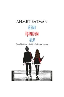 AHMET BATMAN-BENİ İÇİNDEN SEV