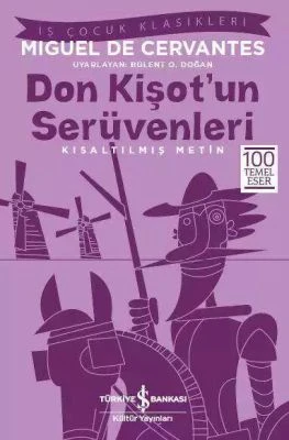 DON KIŞOT’UN SERÜVENLERI-İŞ ÇOCUK KLASIKLERI