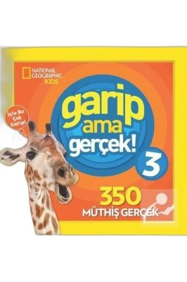 NATIONAL GEOGRAPHIC KIDS - GARIP AMA GERÇEK 3
