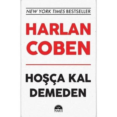 HOŞÇA KAL DEMEDEN