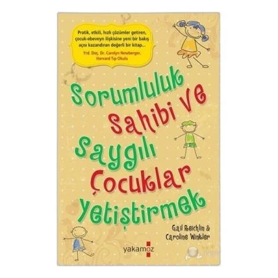 SORUMLULUK SAHİBİ VE SAYGILI ÇOCUKLAR YETİŞTİRMEK