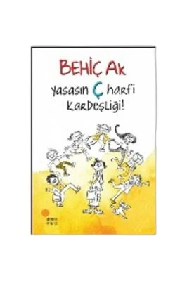 YAŞASIN Ç HARFI KARDEŞLIĞI