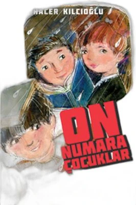 ON NUMARA ÇOCUKLAR