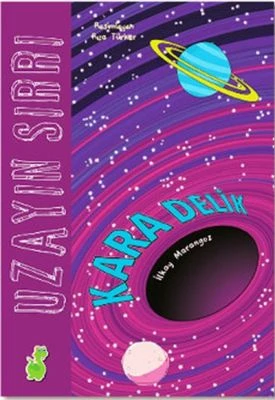 UZAYIN SIRRI: KARA DELIK