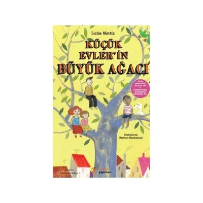 KÜÇÜK EVLER'IN BÜYÜK AĞACI