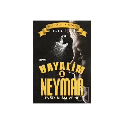HAYALIM NEYMAR 1 - EVSIZ ADAM VE NE