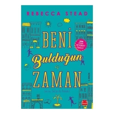 REBECCA STEAD-BENİ BULDUĞUN ZAMAN