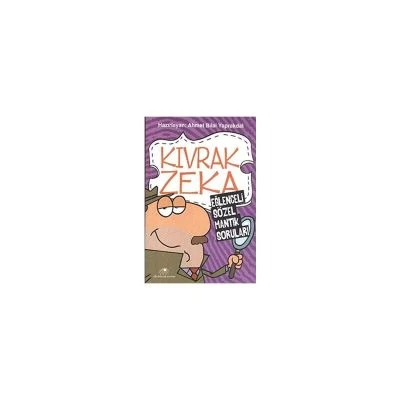 KIVRAK ZEKA 1 EĞLENCELI SÖZEL MANTIK SORULARI