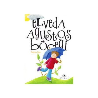 ELVEDA AĞUSTOS BÖCEĞI