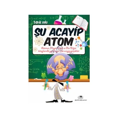 ŞU ACAYIP ATOM