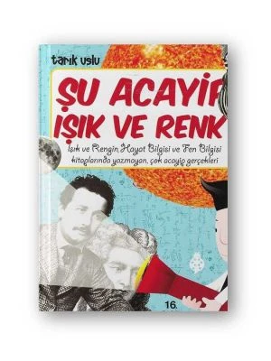 ŞU ACAYIP IŞIK VE RENK